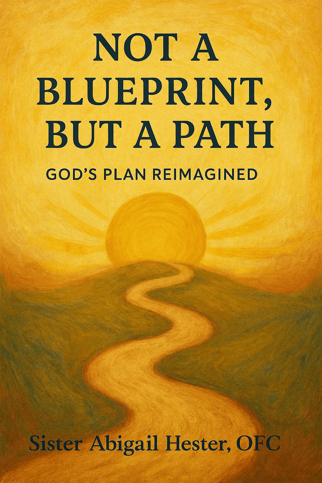 Not a Blueprint, But a Path